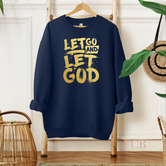 Let Go and Let God Cozy Navy With Gold Metallic Lettering Sweatshirt