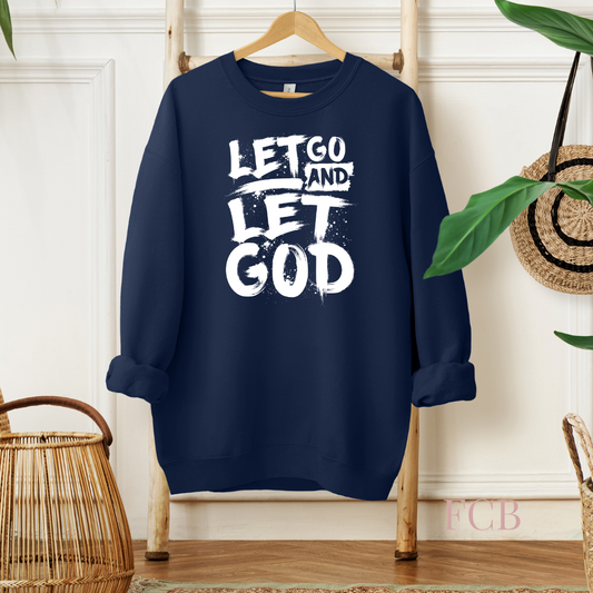 Let Go and Let God Cozy Navy With White Lettering Sweatshirt